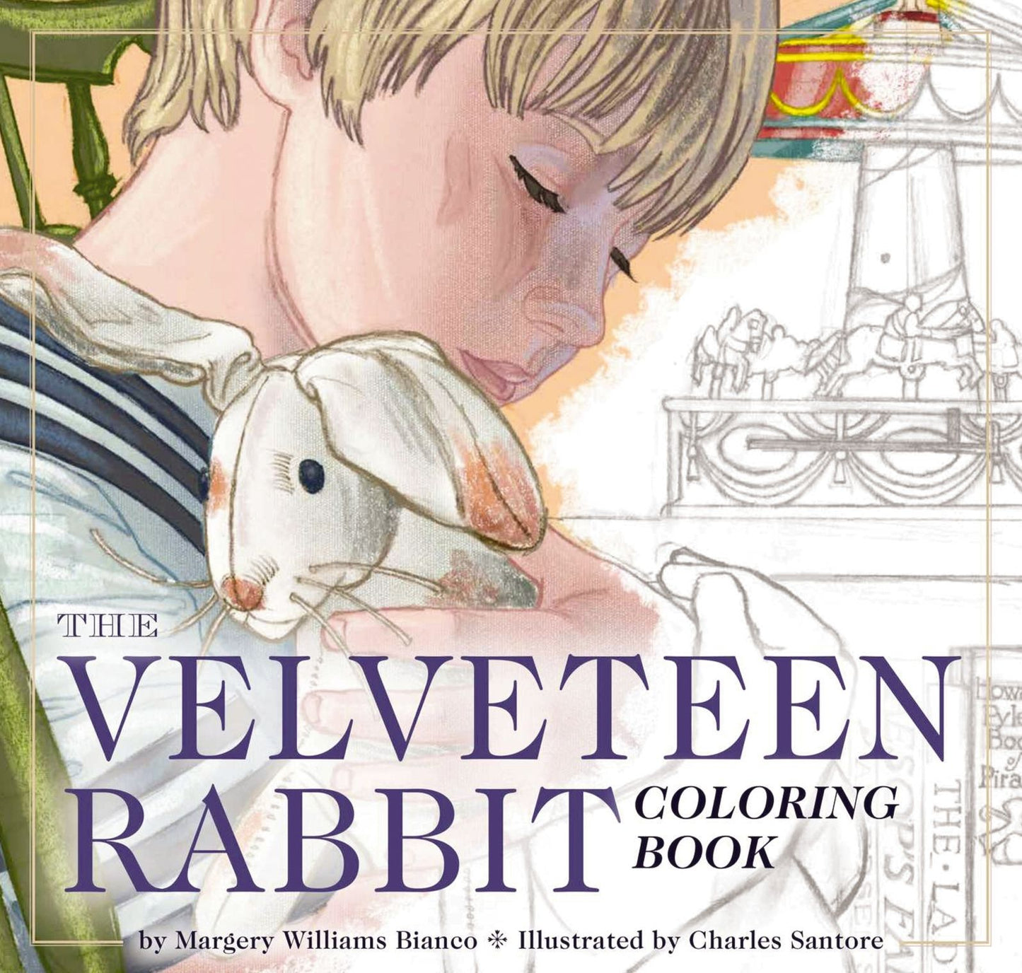 The Velveteen Rabbit Coloring Book: A Classic Editions Coloring Book