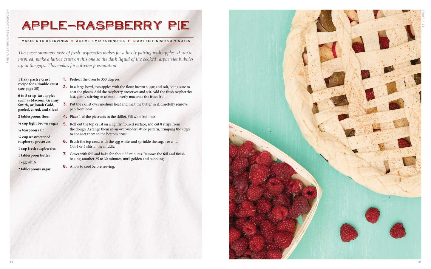 Cast Iron Pies: 101 Delicious Pie Recipes for Your Cast-Iron Cookware