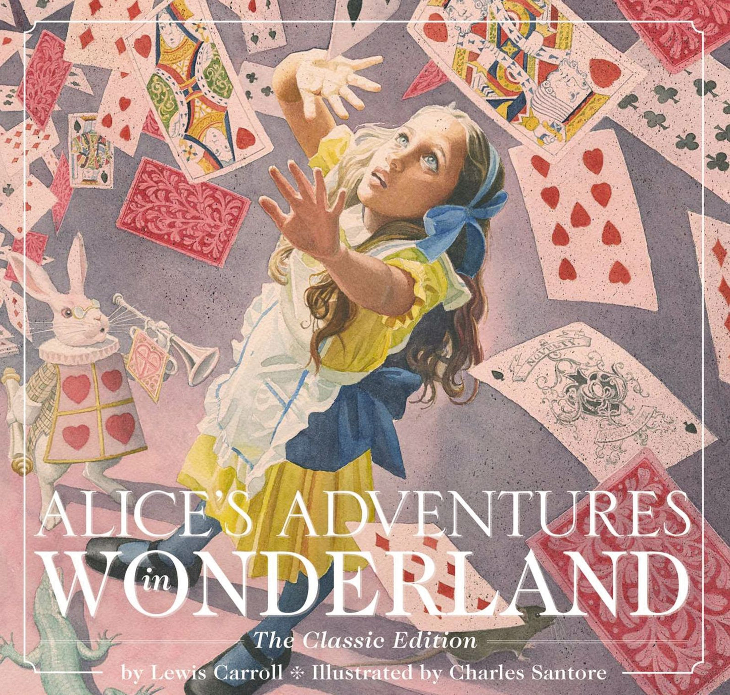 Alice's Adventures in Wonderland: The Classic Edition