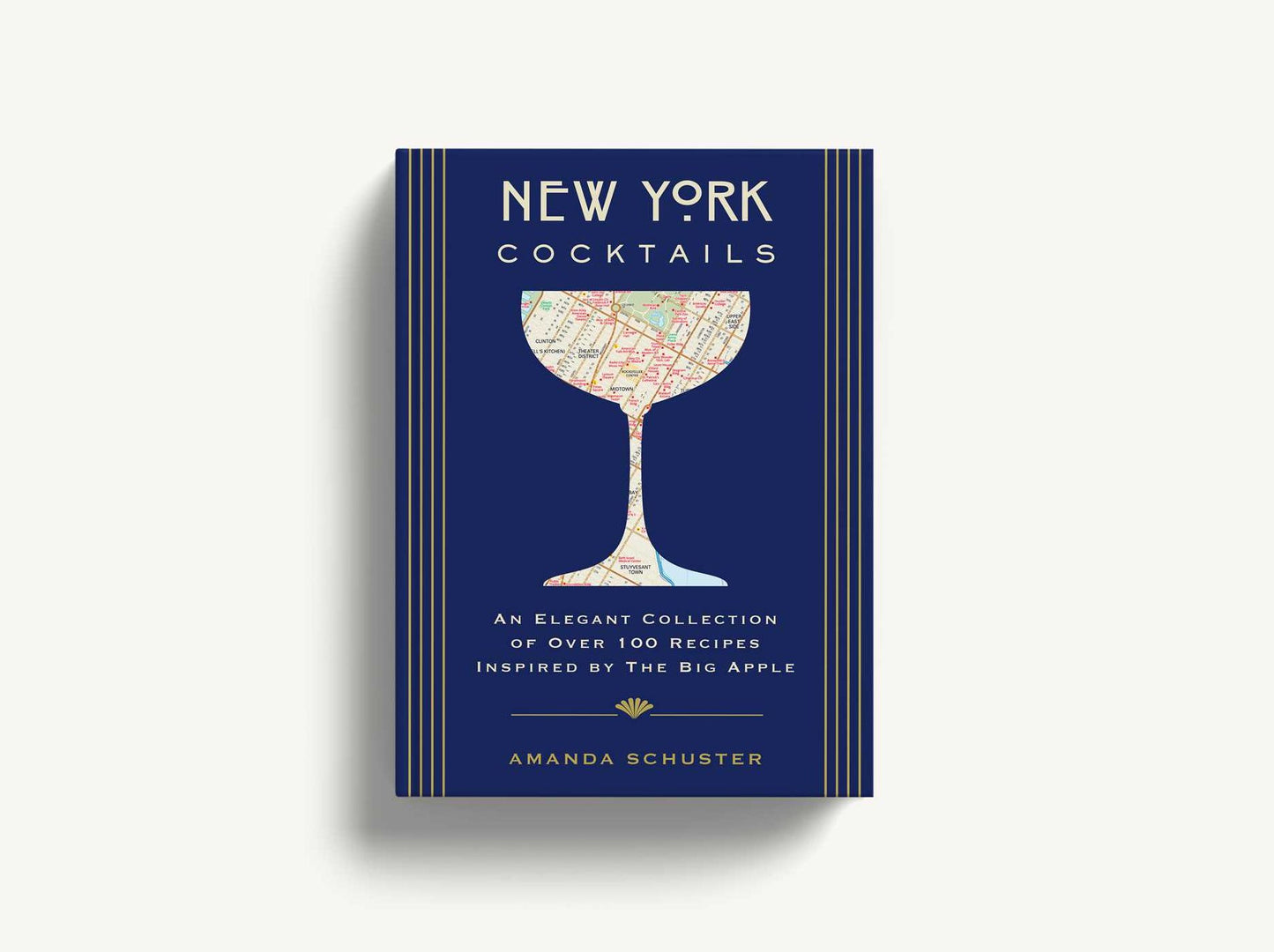 New York Cocktails: An Elegant Collection of Over 100 Recipes Inspired by the Big Apple