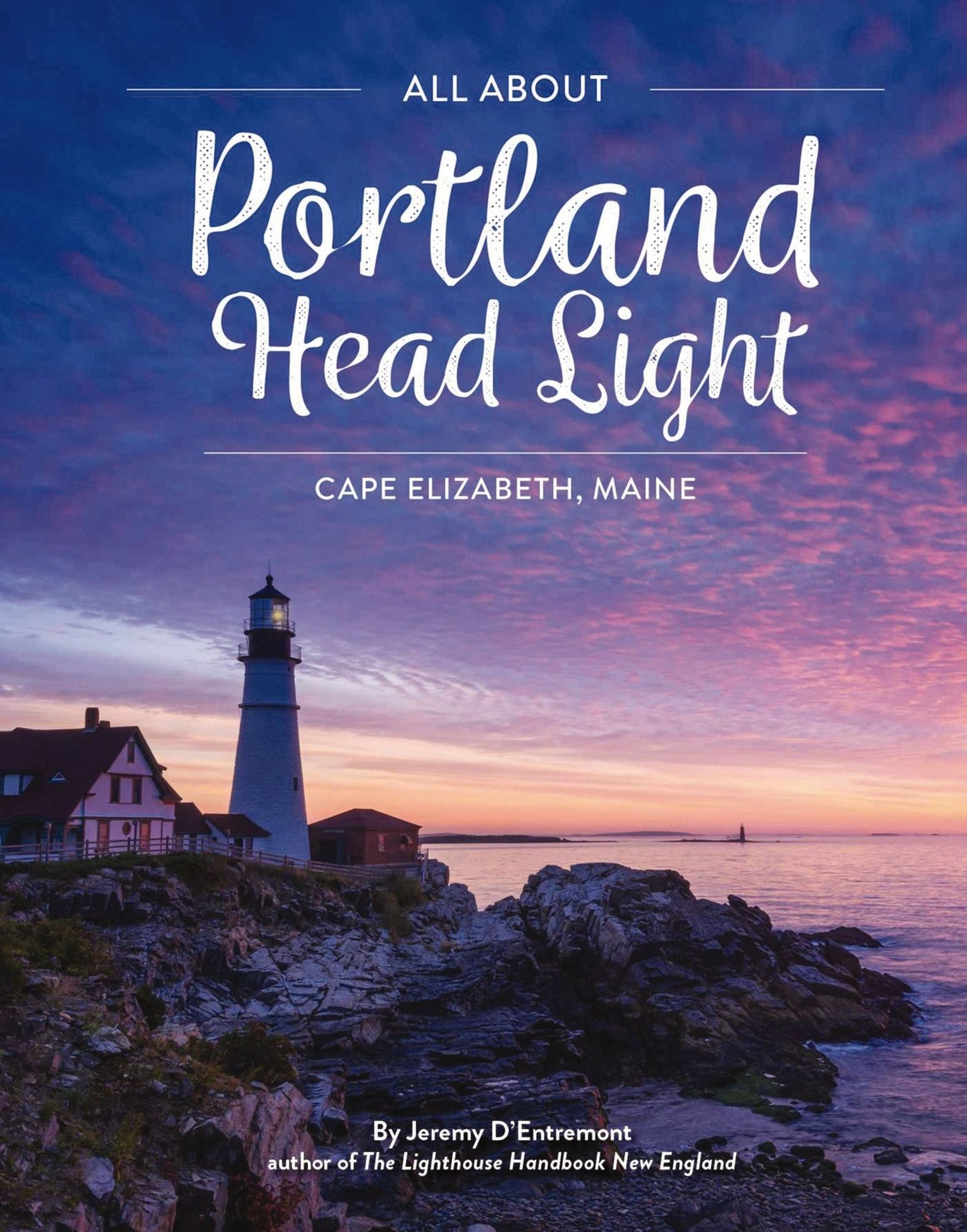The Portland Head Light Handbook