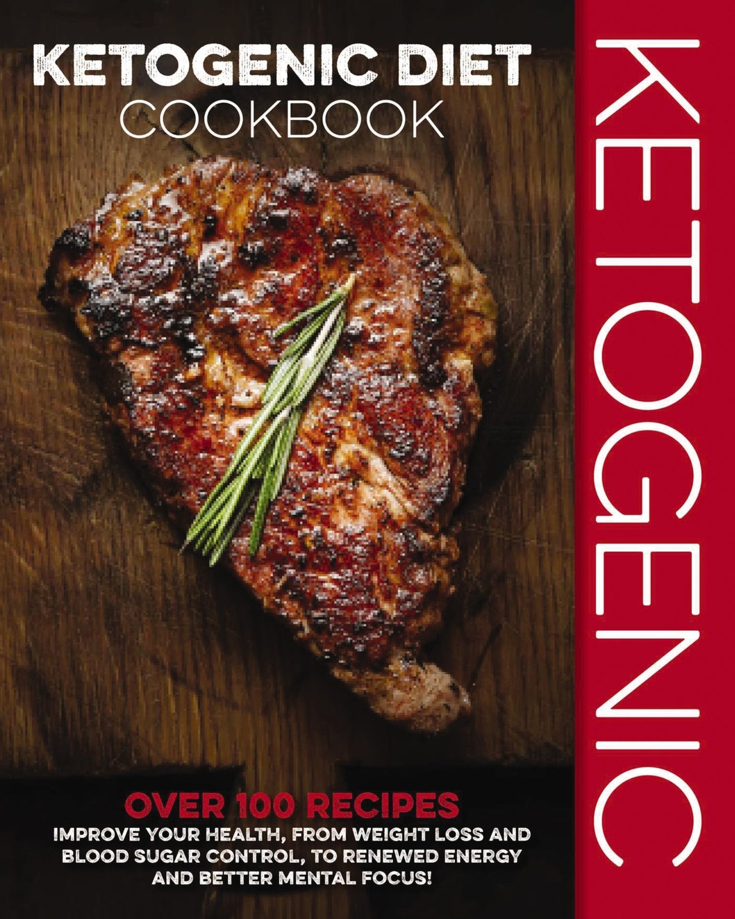 The Ketogenic Diet Cookbook