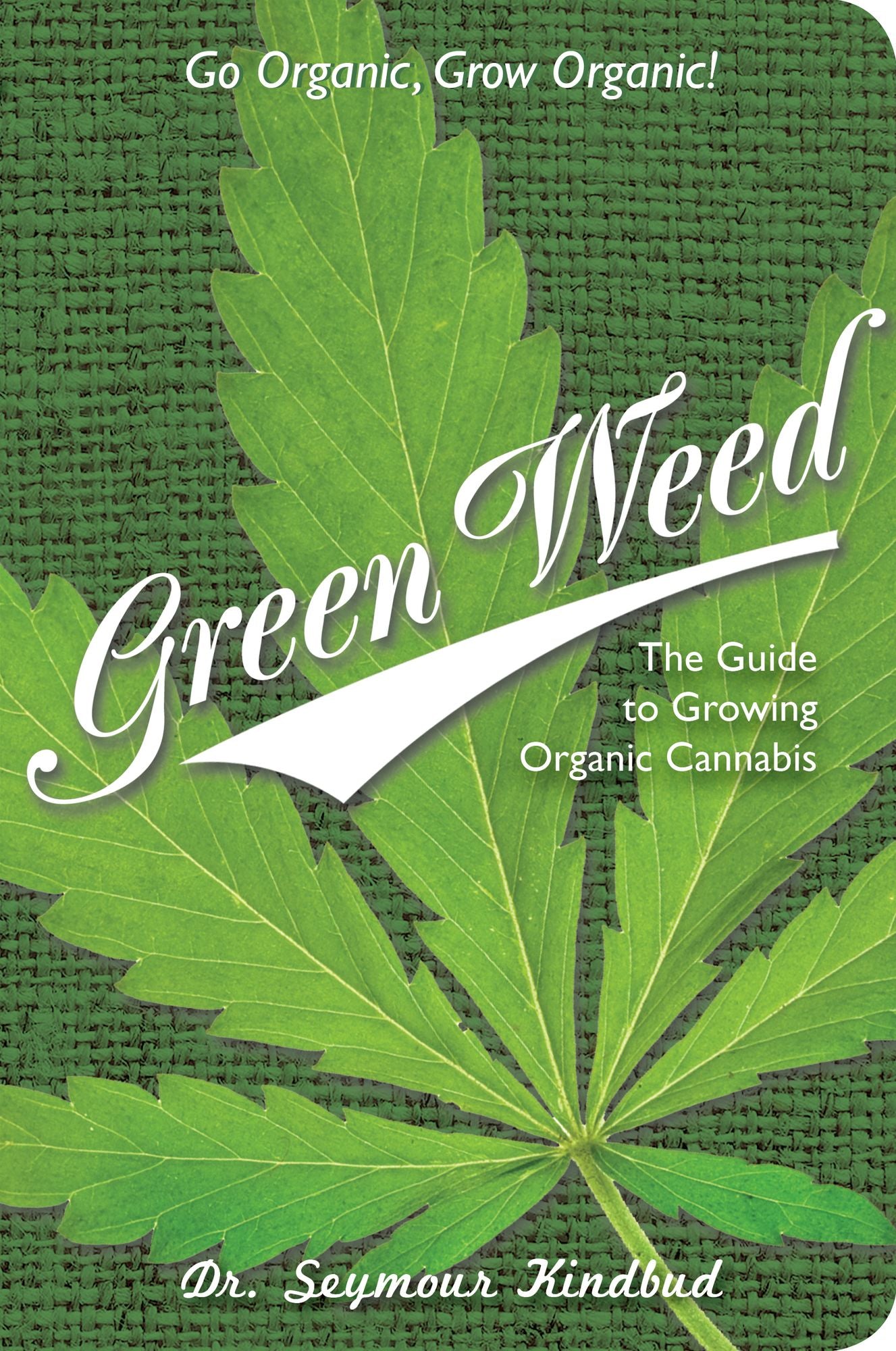 How to Grow Organic Weed
