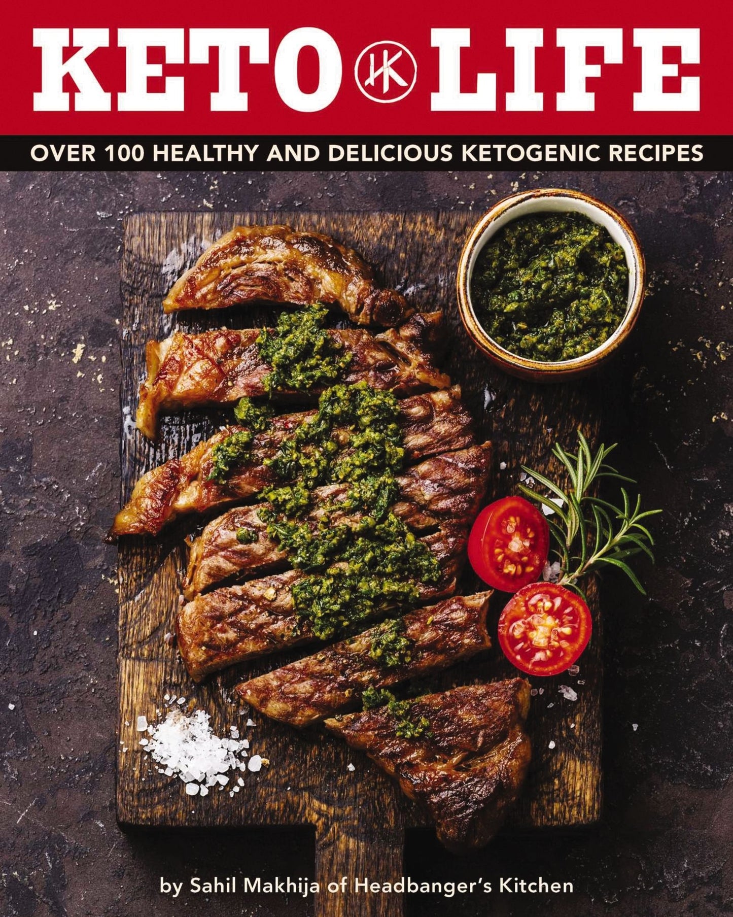 Keto Life : Over 100 Healthy and Delicious Ketogenic Recipes