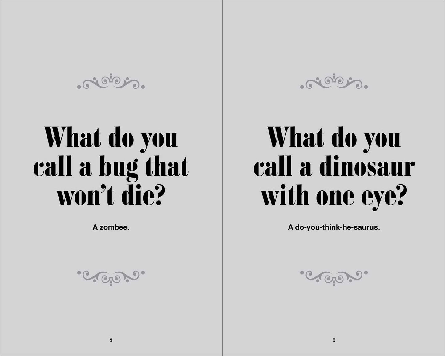 The World's Greatest Dad Jokes (Volume 3): 158 Even More Hilarious Knee-Slappers and Hokey Puns