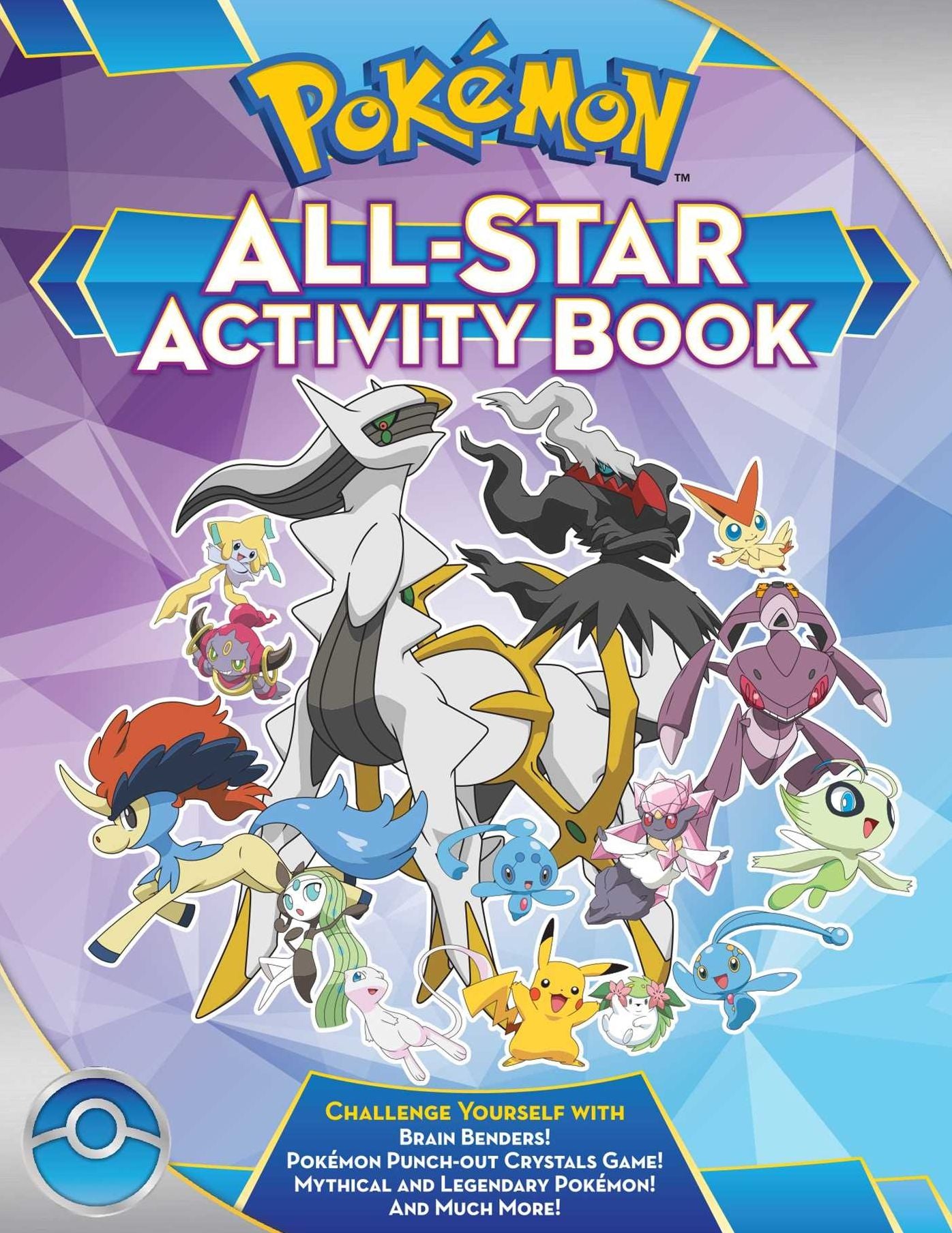 Pokemon All-Star Activity Book: Meet the Pokemon All-Stars-with Activities Featuring your Favorite Mythical and Legendary Pokemon!