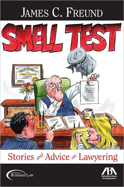Smell Test: Stories and Advice for Lawyering