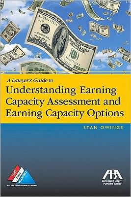 A Lawyer's Guide to Understanding Earning Capacity Assessment and Earning Capacity Options