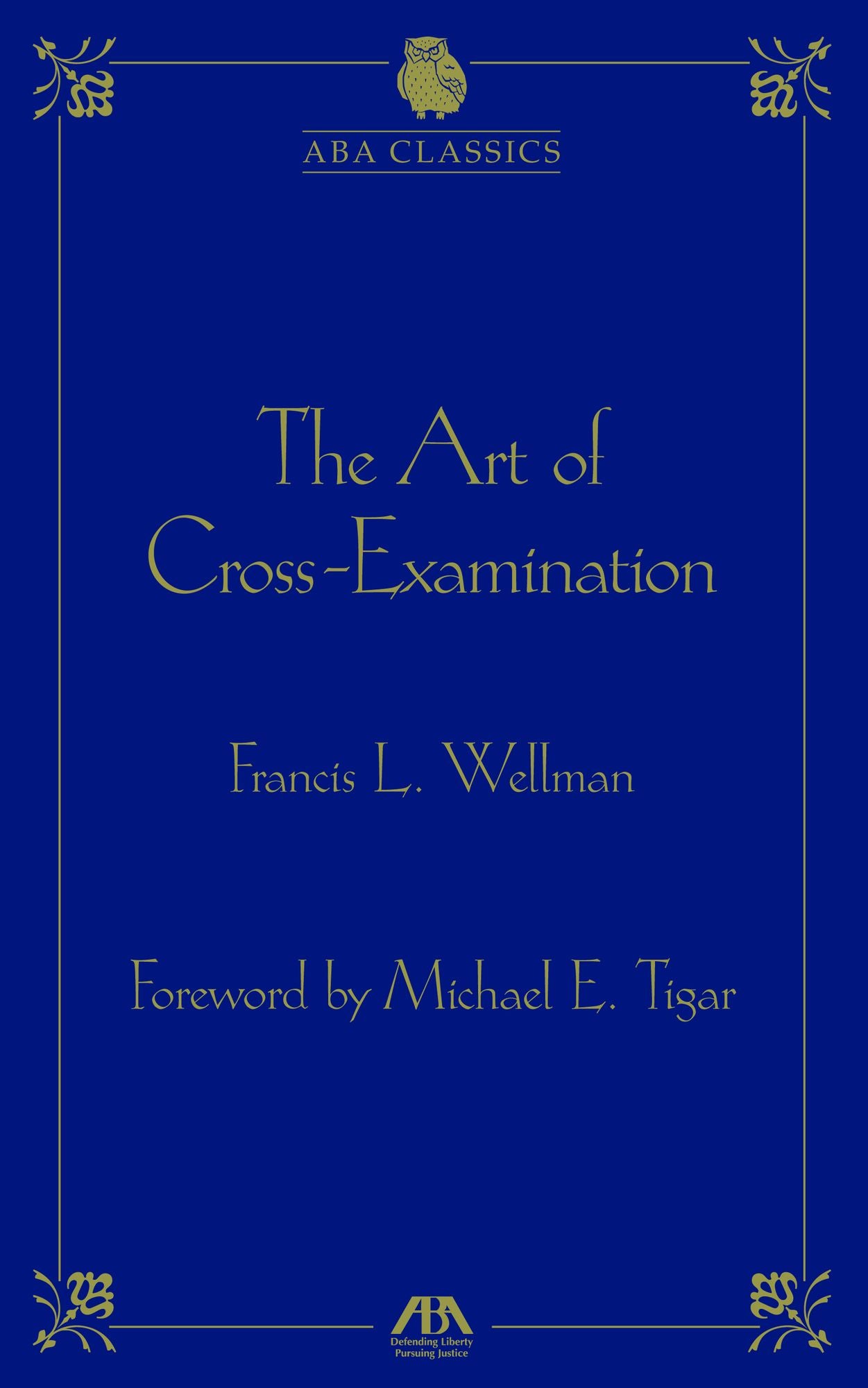 The Art of Cross-Examination