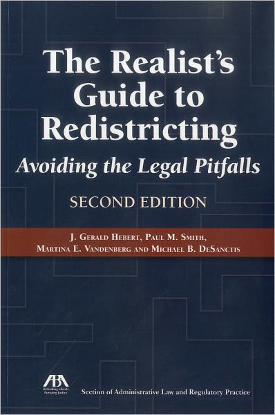 The Realist's Guide to Redistricting: Avoiding the Legal Pitfalls