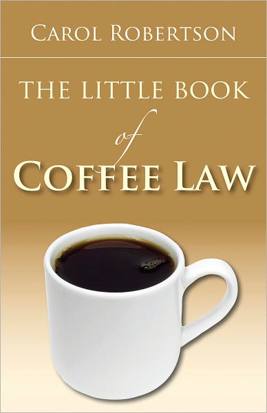 The Little Book of Coffee Law