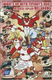 What's Up with Tiffany's Dad?: Medikidz Explain Melanoma