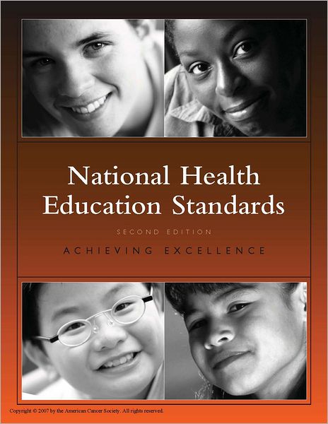 National Health Education Standards: Achieving Excellence