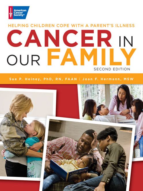 Cancer in Our Family: Helping Children Cope with a Parent's Illness