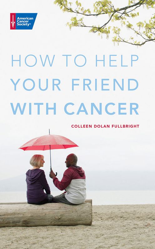 How to Help Your Friend with Cancer