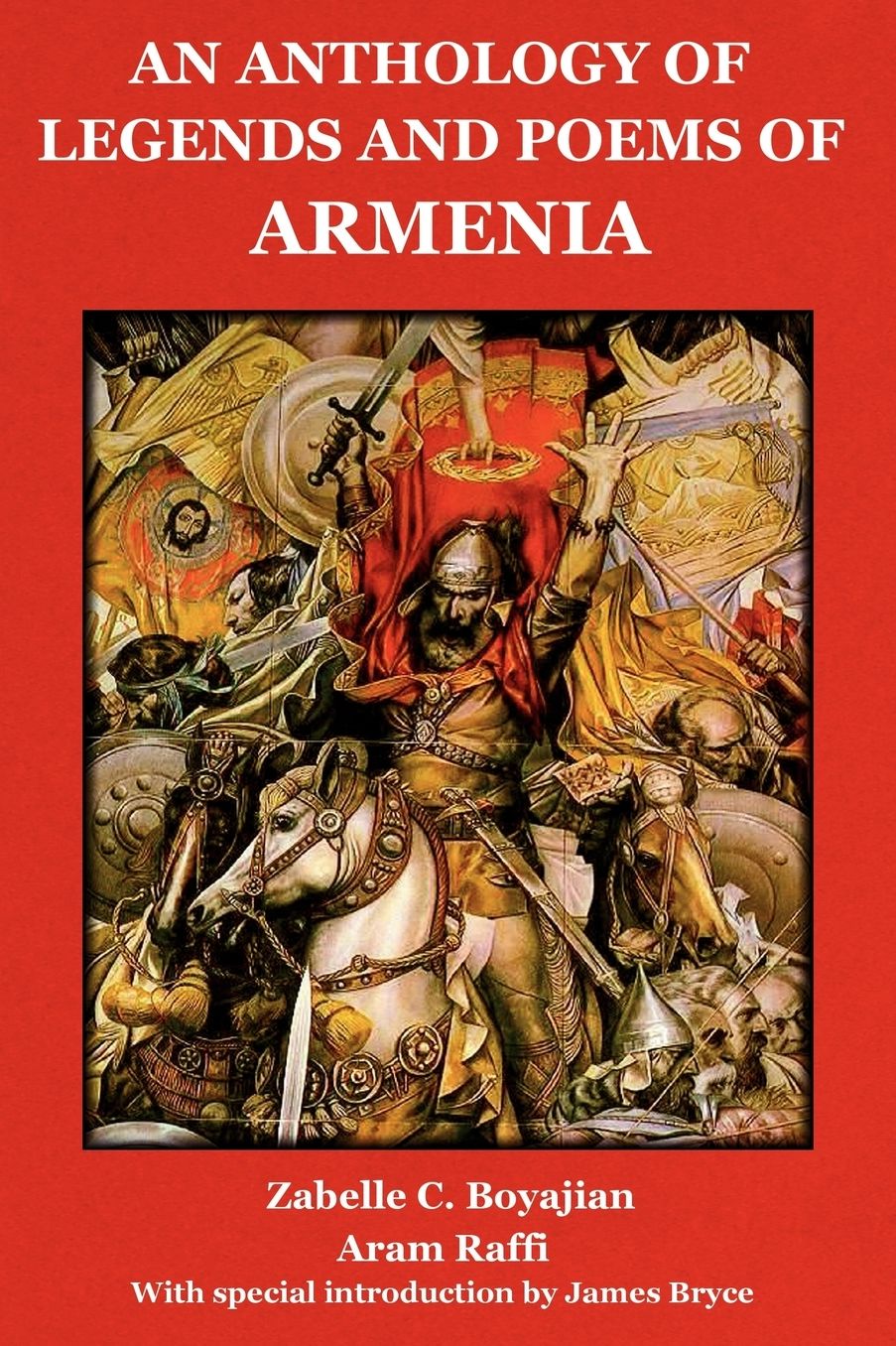 An Anthology Of Legedns And Poems Of Armenia