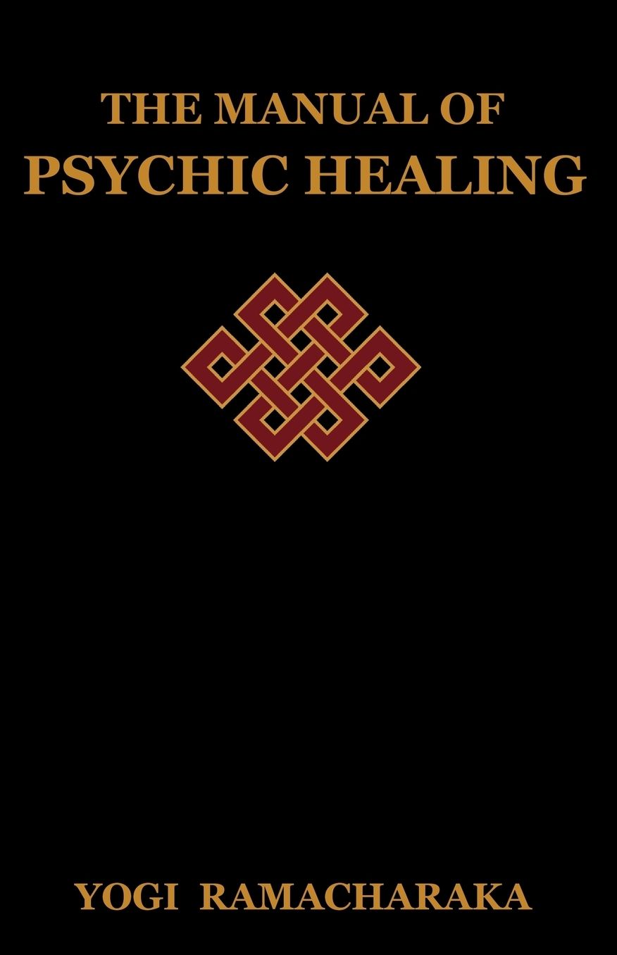 The Manual Of Psychic Healing