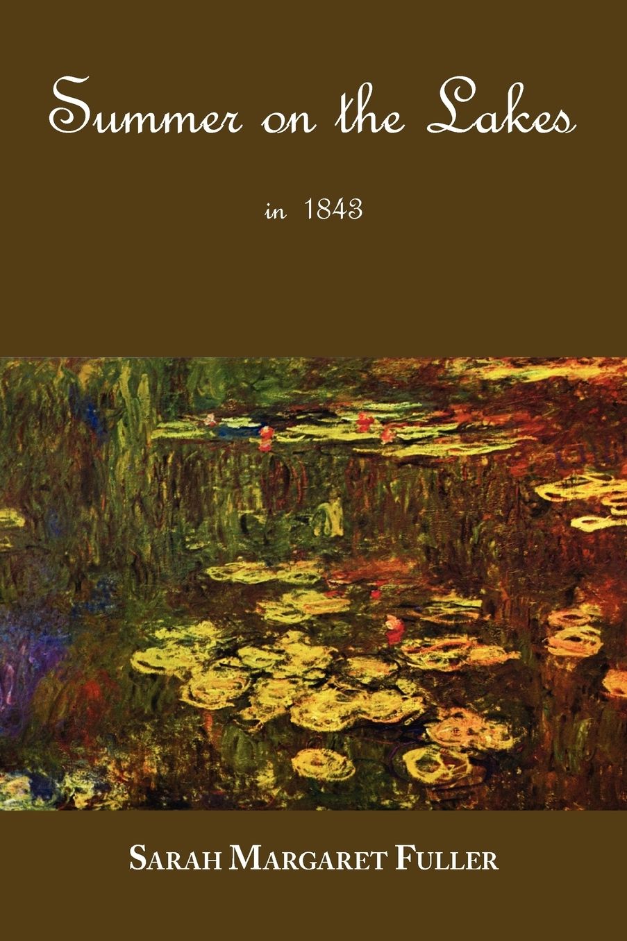S. M. Fuller's Summer On The Lakes In 1843