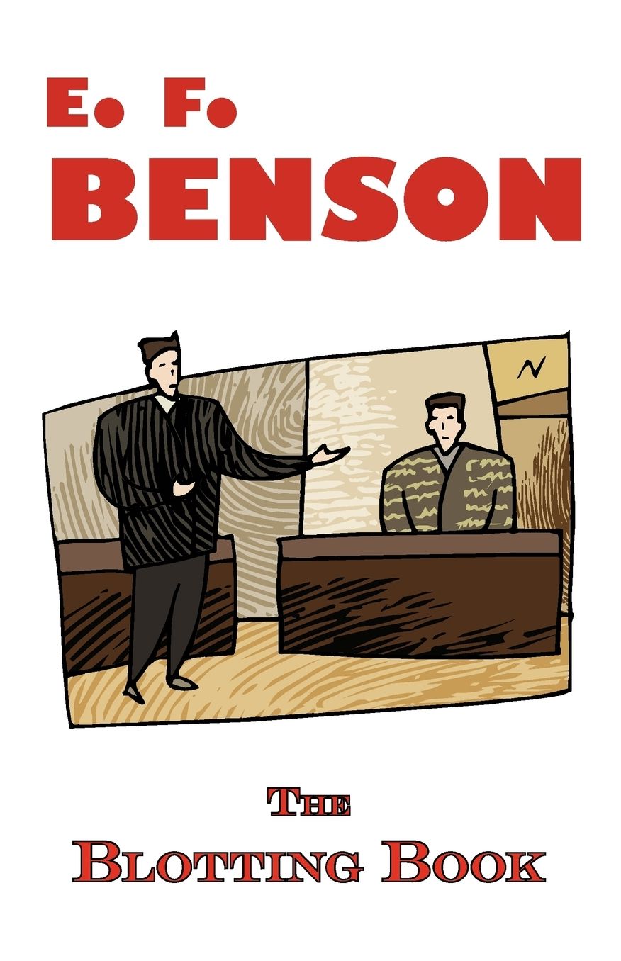 The Blotting Book - A Mystery By E.F. Benson