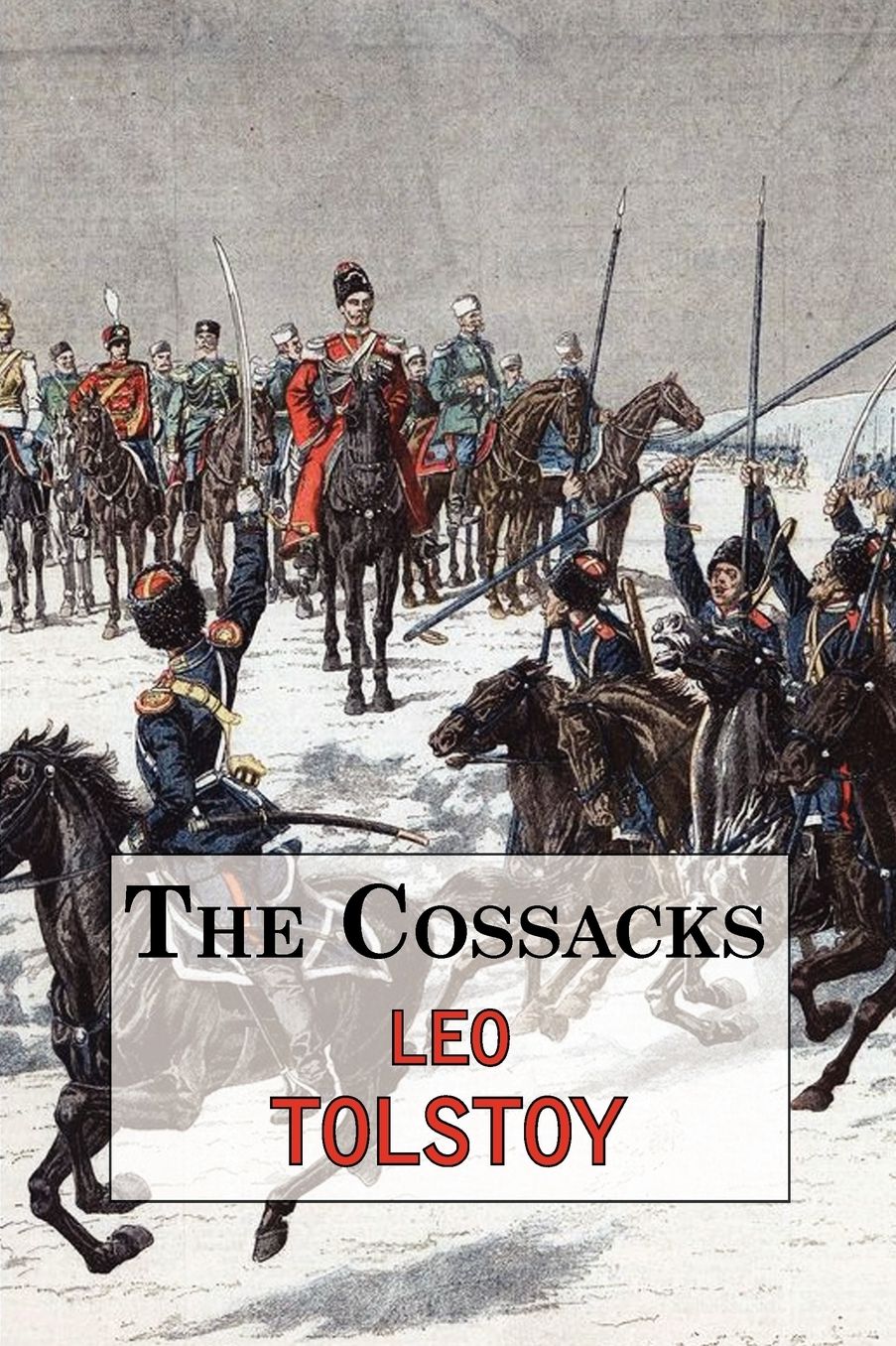 The Cossacks - A Tale By Tolstoy