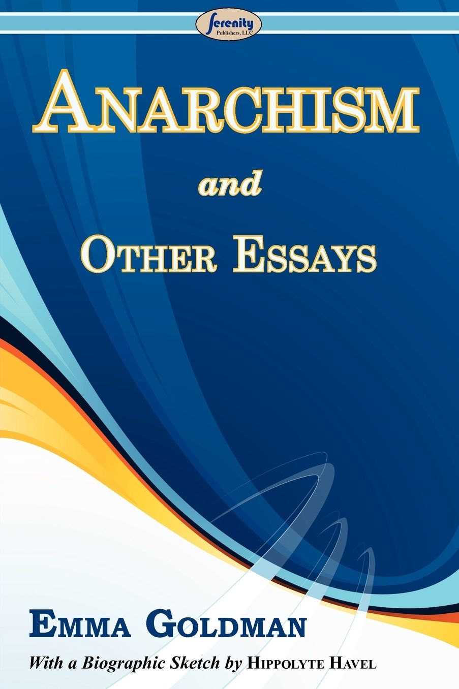 Anarchism And Other Essays