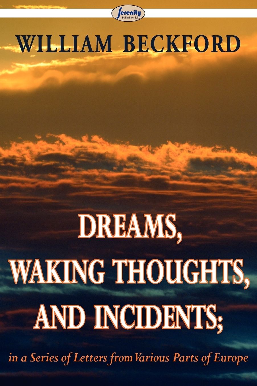 Dreams, Waking Thoughts, And Incidents