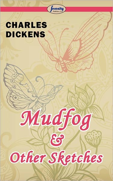 Mudfog And Other Sketches
