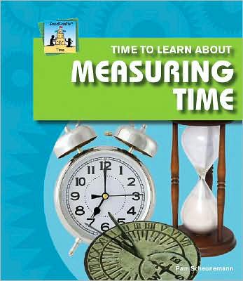 Time to Learn about Measuring Time