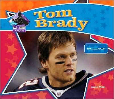 Tom Brady: Famous Quarterback