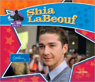 Shia Labeouf: Movie Star