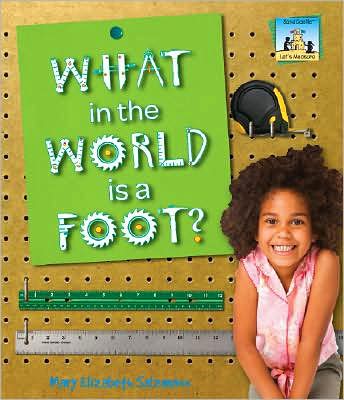 What in the World Is a Foot?