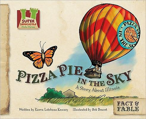 Pizza Pie in the Sky: A Story about Illinois