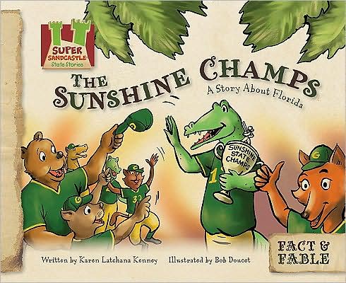 The Sunshine Champs: A Story about Florida