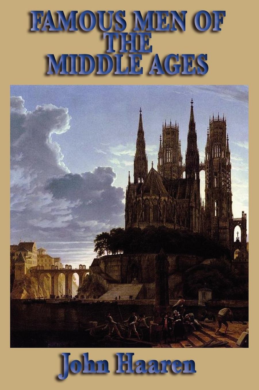 Famous Men Of The Middle Ages