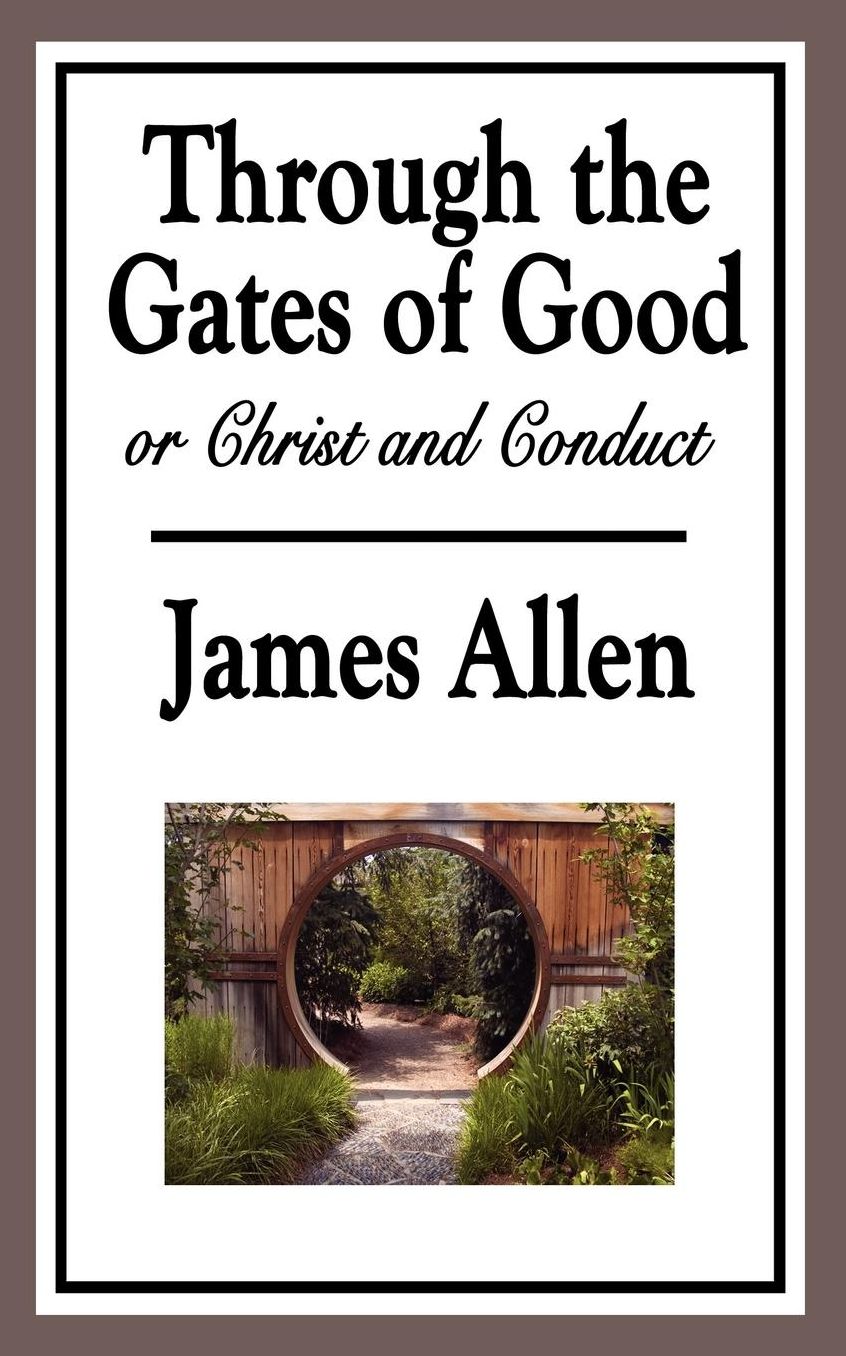 Through The Gates Of Good, Or Christ And Conduct