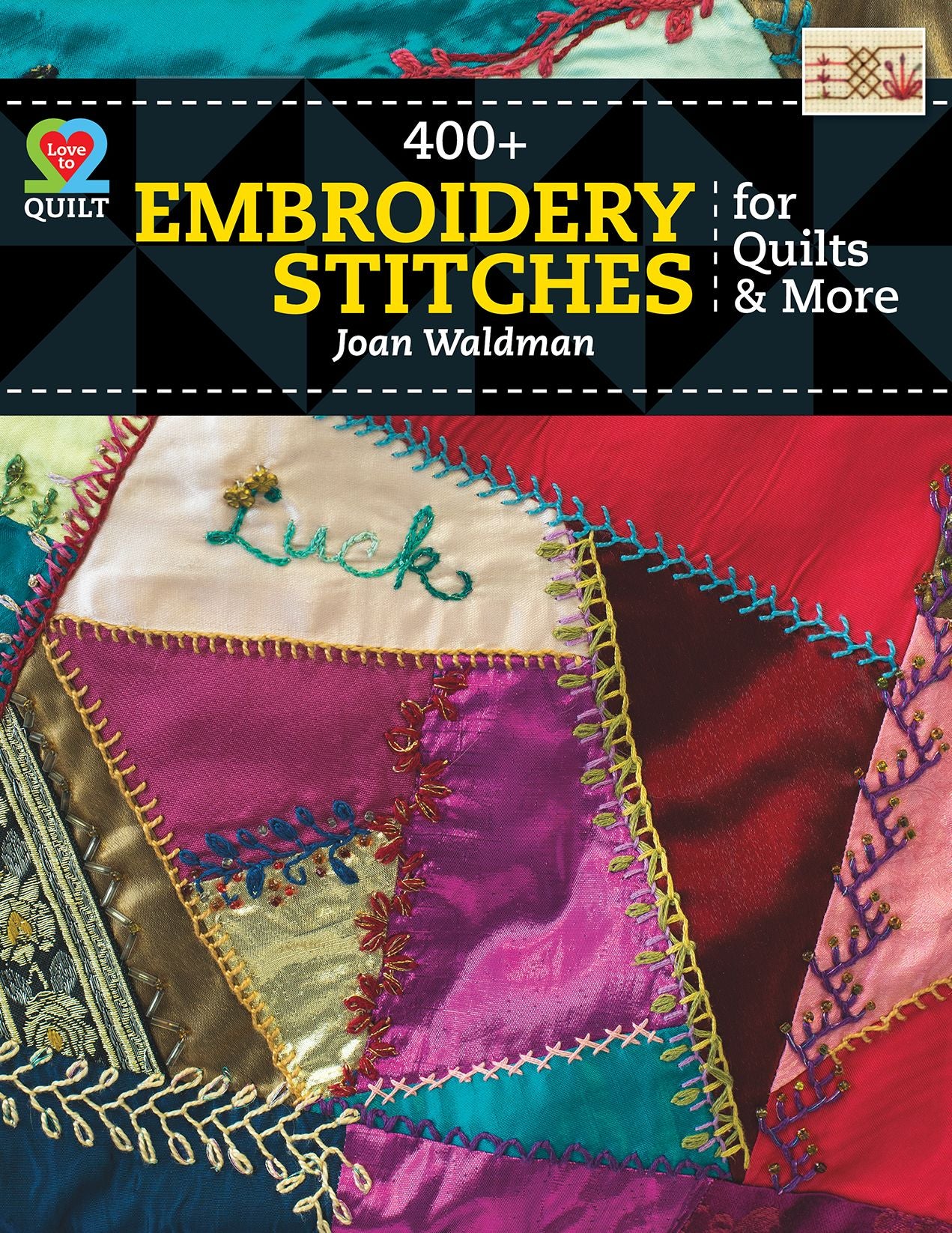 400+ Embroidery Stitches For Quilts & More