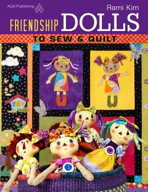 Friendship Dolls to Sew & Quilt
