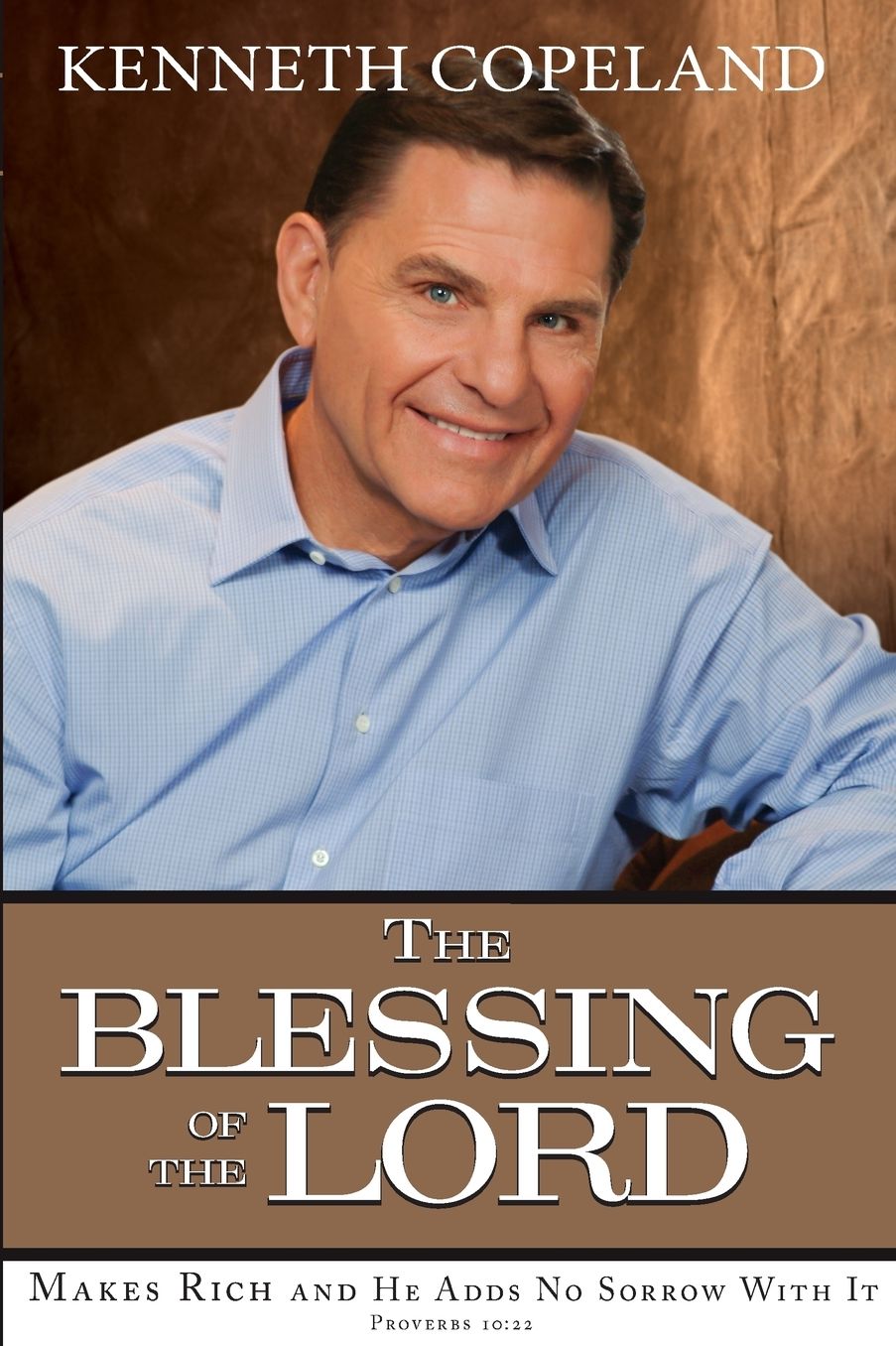 The Blessing Of The Lord Makes Rich And He Adds No Sorrow With It