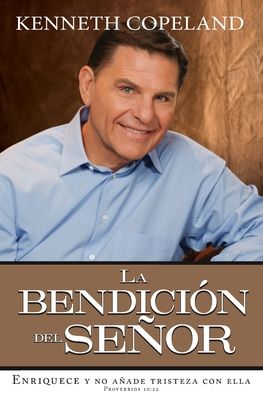 La Bendicion del Senor: The Blessing of the Lord