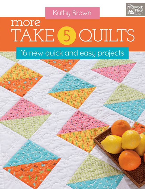 More Take 5 Quilts