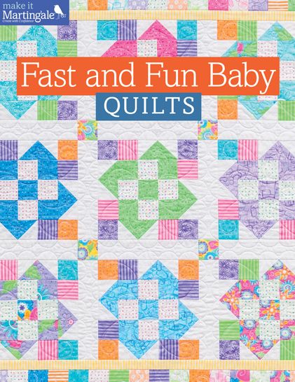 Fast and Fun Baby Quilts