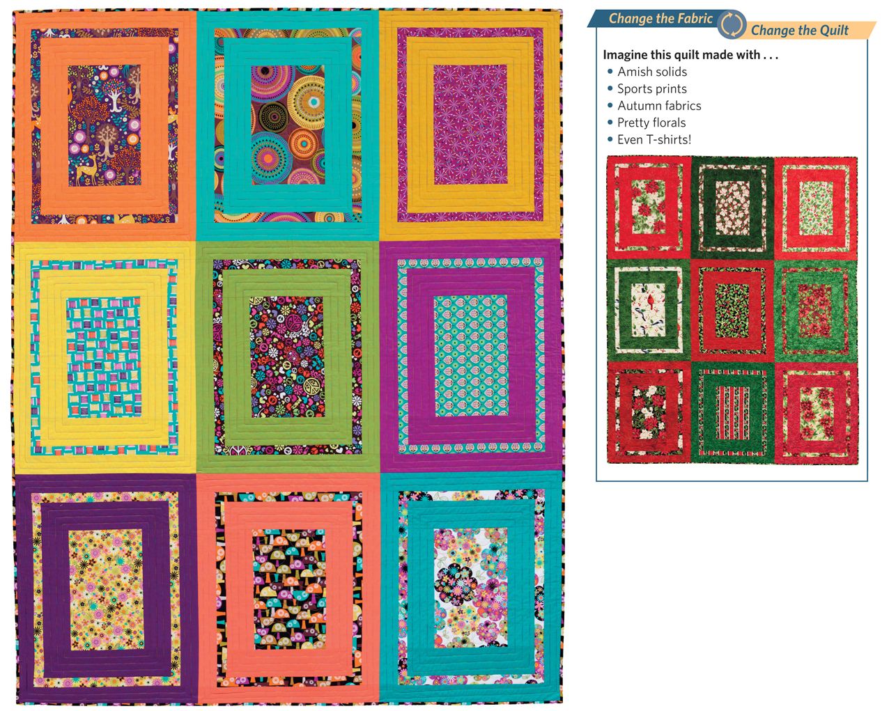 Fabric Play: Change the Fabric, Change the Quilt