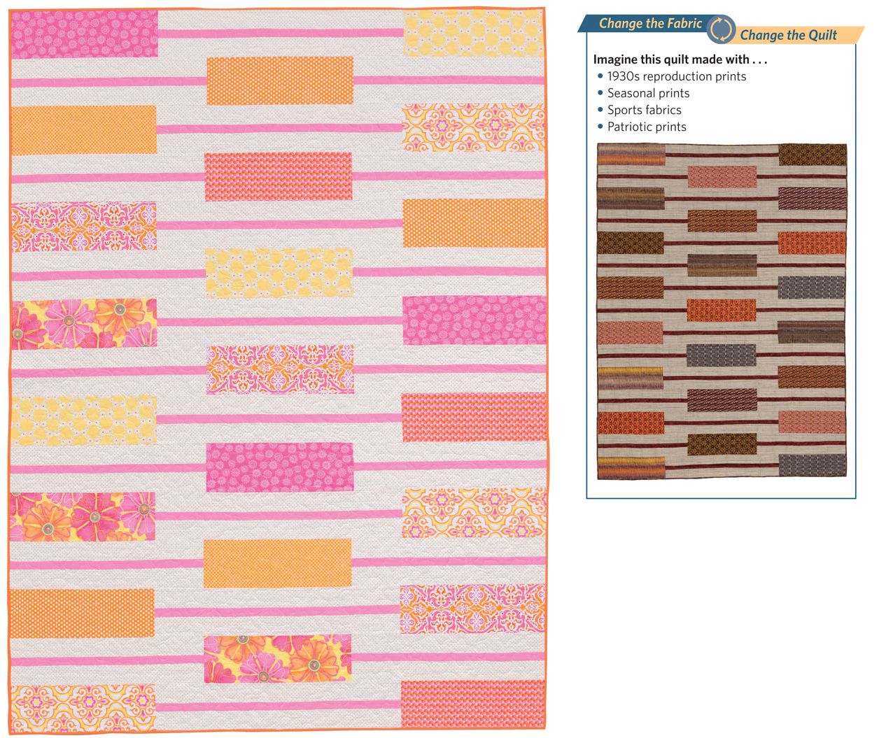 Fabric Play: Change the Fabric, Change the Quilt