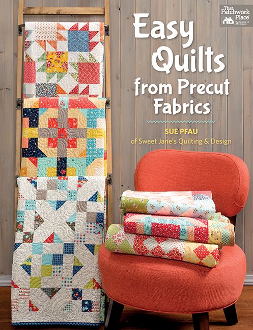 Easy Quilts from Precut Fabrics
