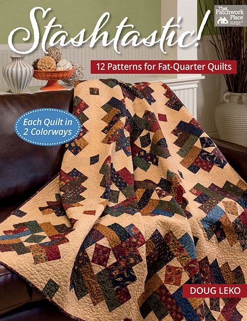 Stashtastic!: 12 Patterns for Fat-Quarter Quilts