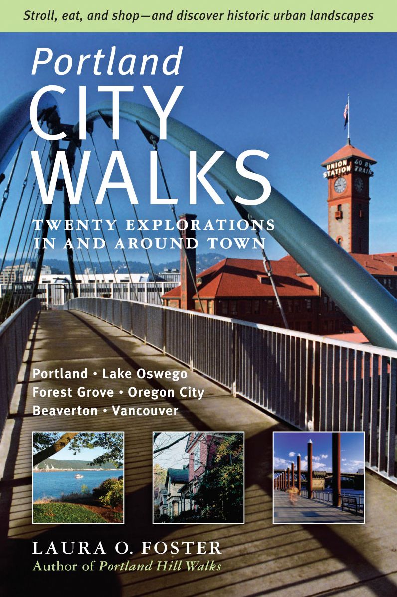 Portland City Walks: Twenty Explorations In and Around Town