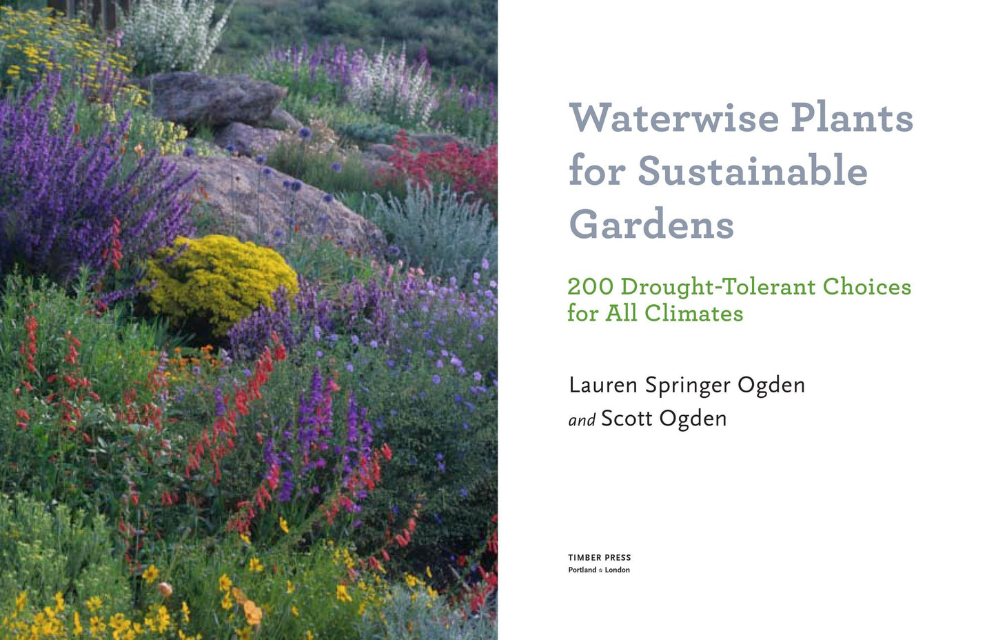 Waterwise Plants for Sustainable Gardens: 200 Drought-Tolerant Choices for all Climates