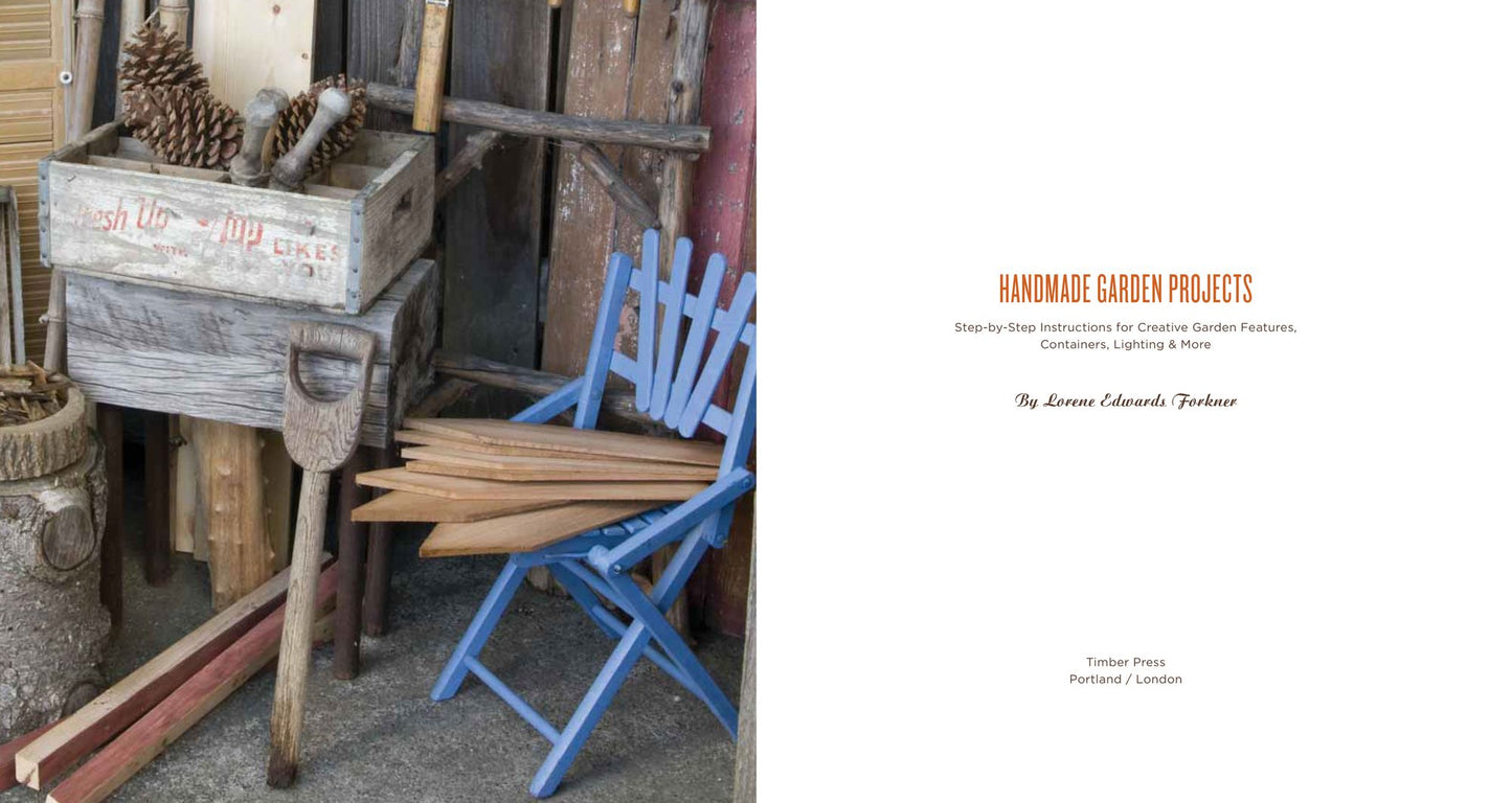 Handmade Garden Projects: Step-by-Step Instructions for Creative Garden Features, Containers, Lighting & More