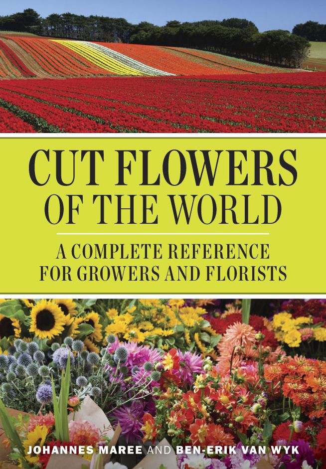 Cut Flowers of the World: A Complete Reference for Growers and Florists