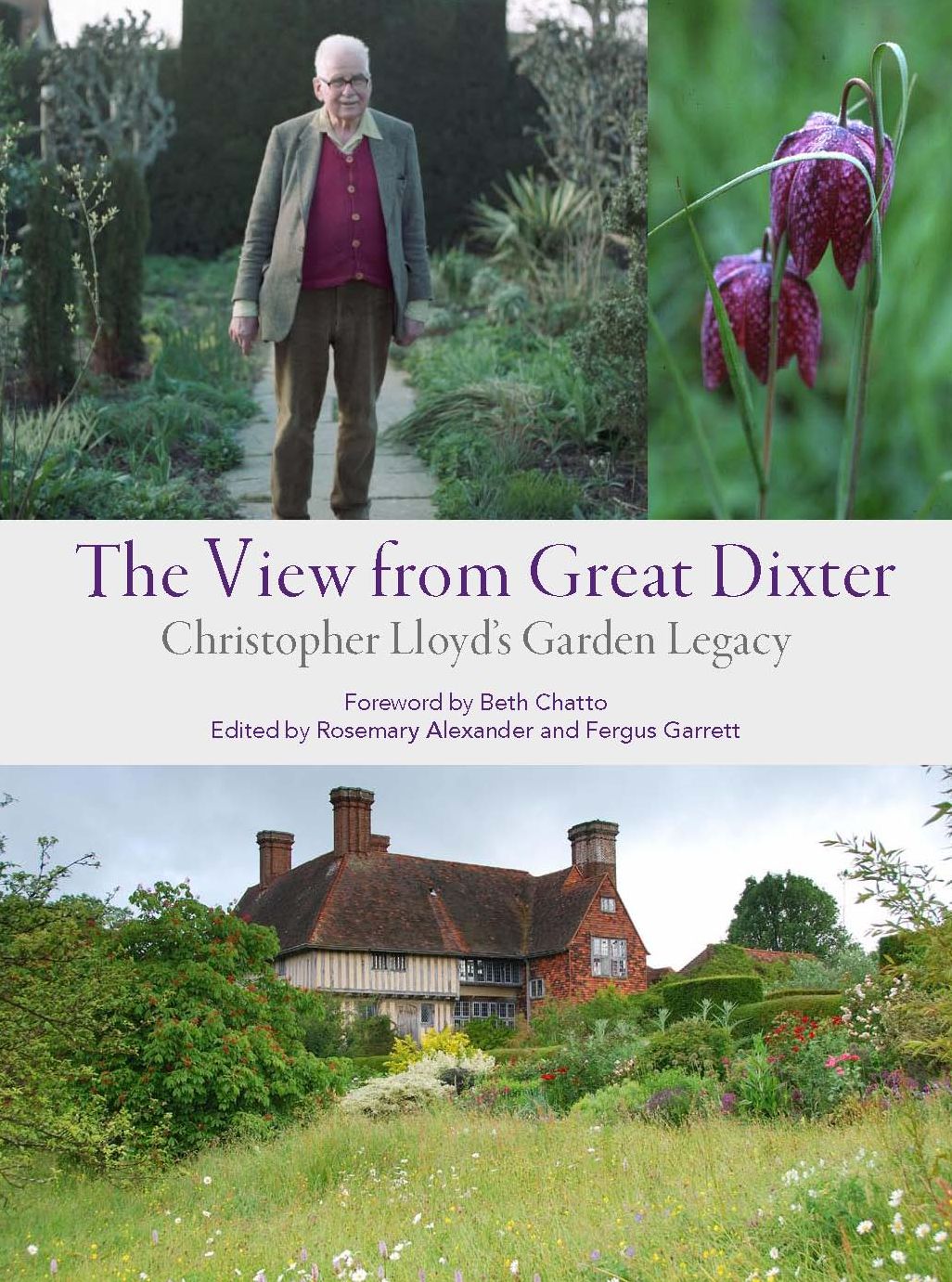 The View from Great Dixter: Christopher Lloyd's Garden Legacy